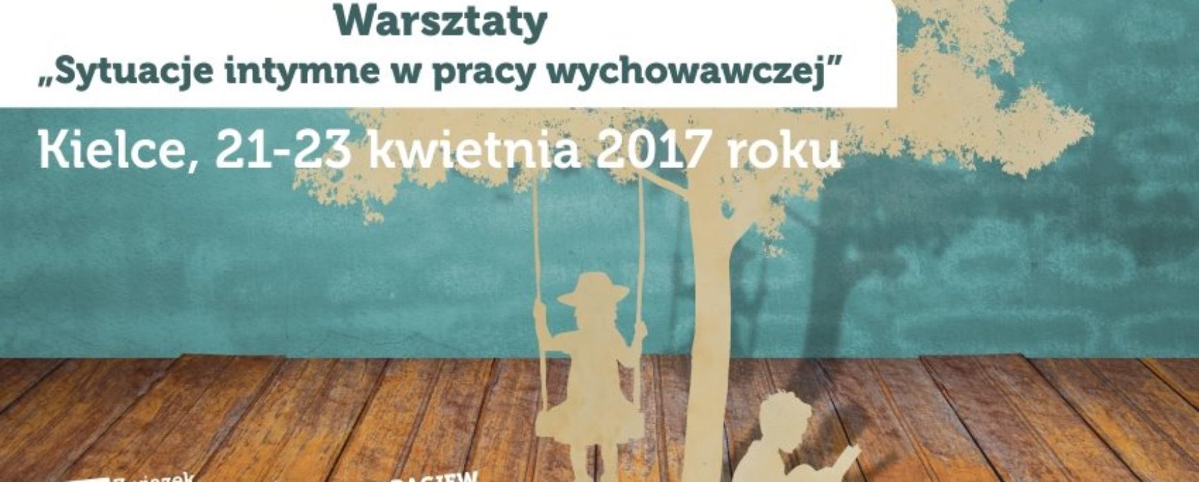 Warsztaty „Sytuacje intymne w pracy wychowawczej”