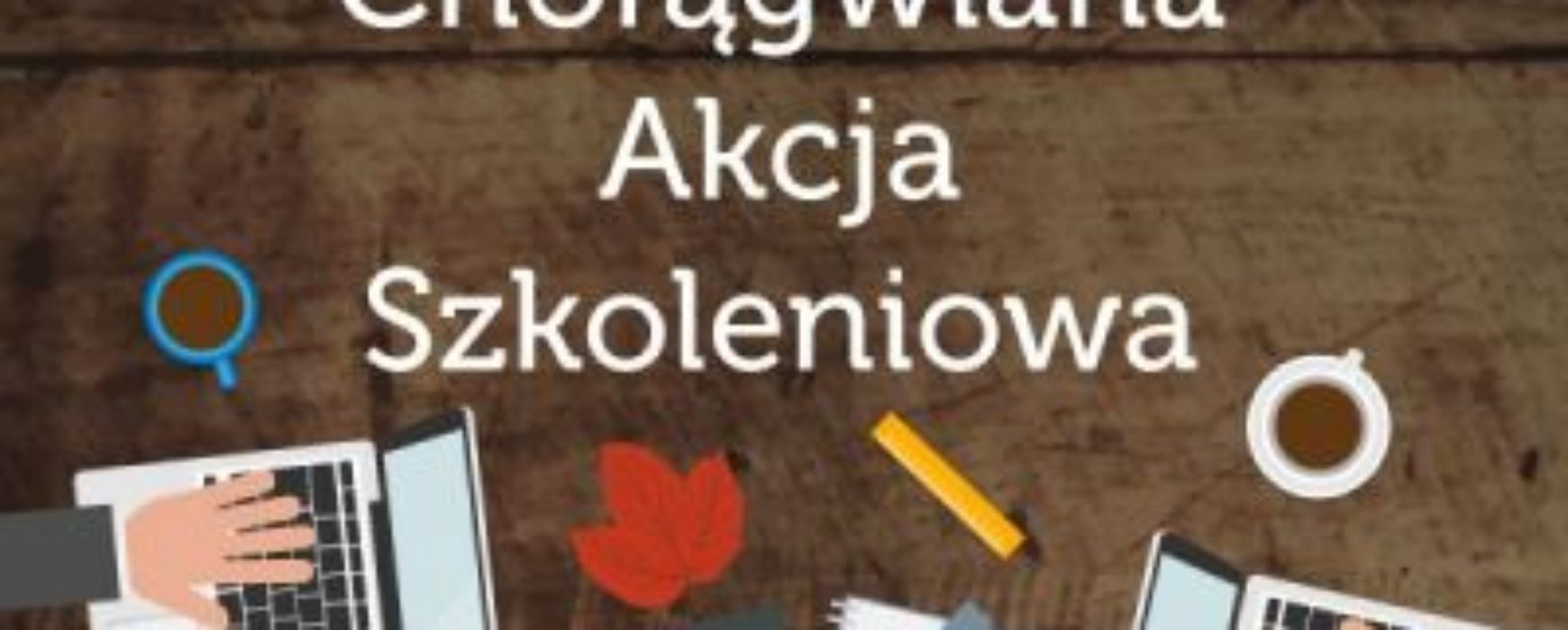 Chorągwiana Akcja Szkoleniowa – edycja jesień 2017 – szczegółowy program