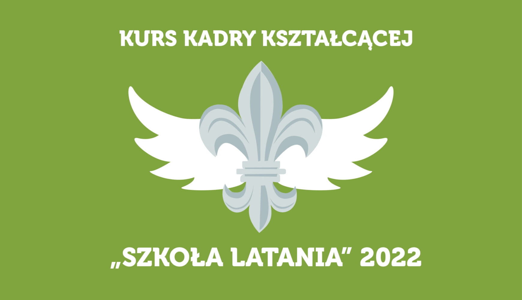 Kurs Kadry Kształcącej „Szkoła Latania” 2022