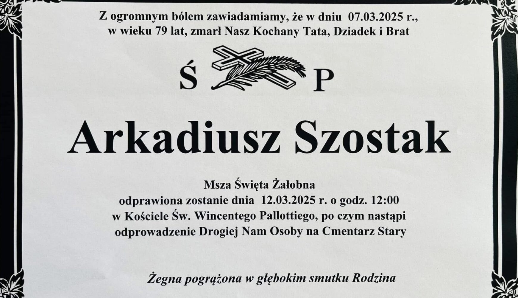 Uroczystości pogrzebowe Ś.P. Arkadiusza Szostaka